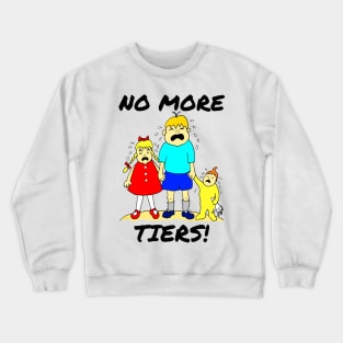 Anti Lockdown No More Tiers Crewneck Sweatshirt